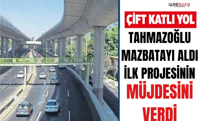 Tahmazoğlu mazbatayı aldı ilk projesinin müjdesini verdi 