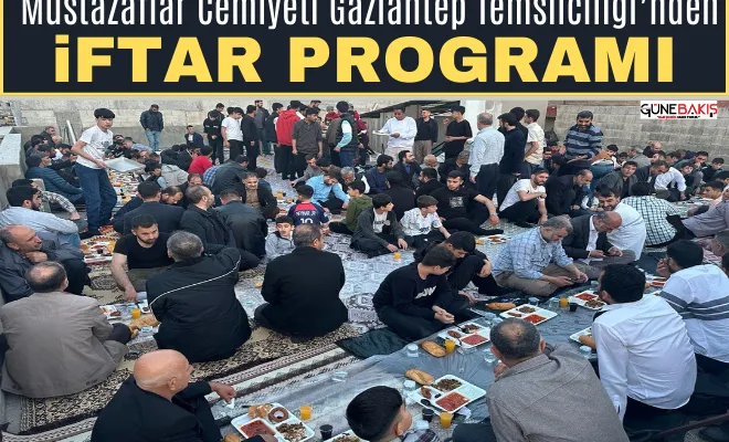 Mustazaflar Cemiyeti Gaziantep Temsilciliği’nden iftar programı 