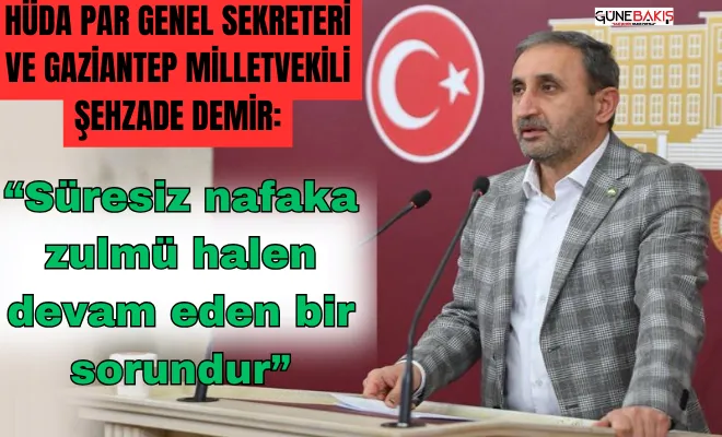 Süresiz nafaka zulmü halen devam eden bir sorundur