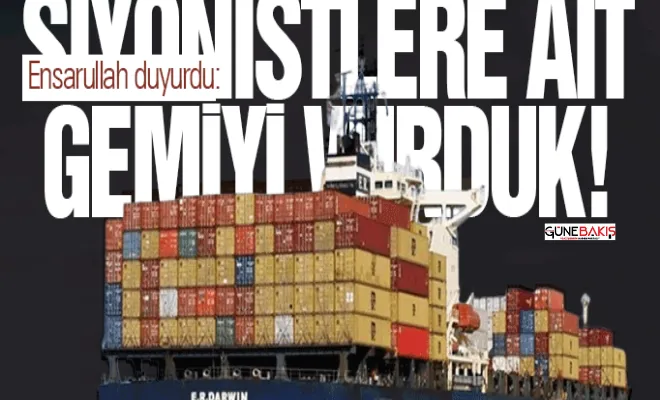 Ensarullah duyurdu: Siyonistlere ait gemiyi vurduk!