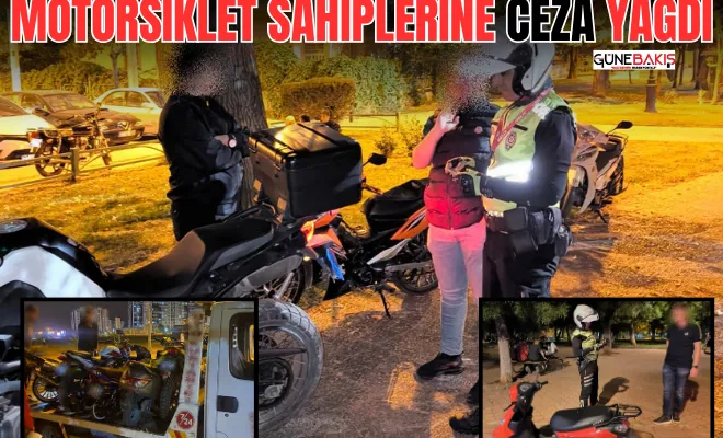 Motorsiklet sahiplerine ceza yağdı