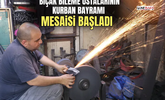 Bıçak bileme ustalarının Kurban Bayramı mesaisi başladı