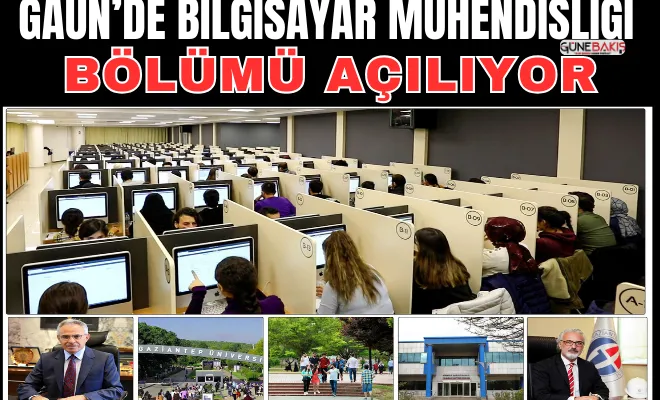 GAÜN’de Bilgisayar Mühendisliği Bölümü açılıyor