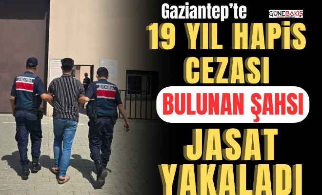 Gaziantep’te 19 yıl hapis cezası bulunan şahsı JASAT yakaladı
