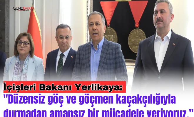 İçişleri Bakanı Yerlikaya: 'Düzensiz göç ve göçmen kaçakçılığıyla durmadan amansız bir mücadele veriyoruz.'