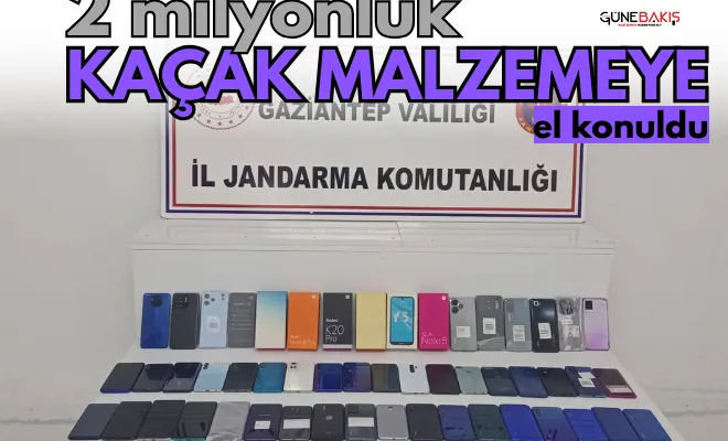 2 milyonluk kaçak malzemeye el konuldu