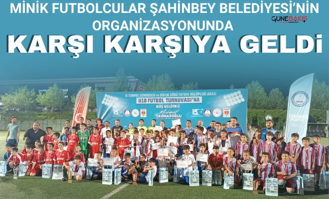 Minik Futbolcular Şahinbey Belediyesi’nin organizasyonunda karşı karşıya geldi