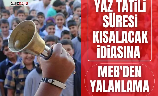 Yaz tatili süresi kısalacak iddiasına MEB'den yalanlama