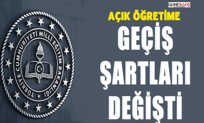 Açık öğretim liselerine geçiş şartları değişti