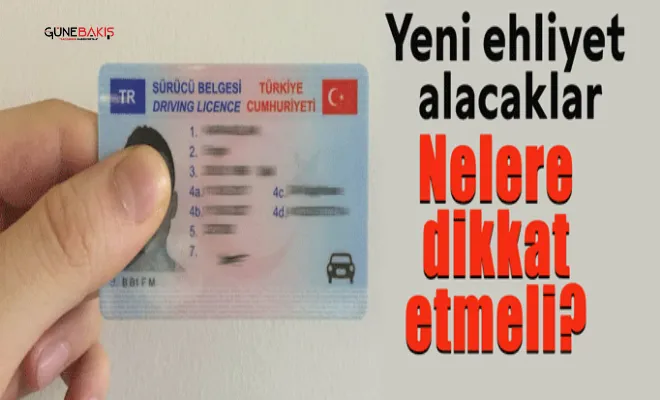 Yeni ehliyet alacaklar nelere dikkat etmeli?