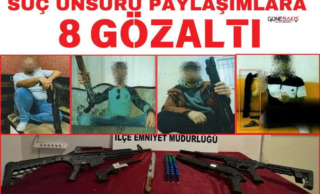 Suç unsuru paylaşımlara 8 gözaltı