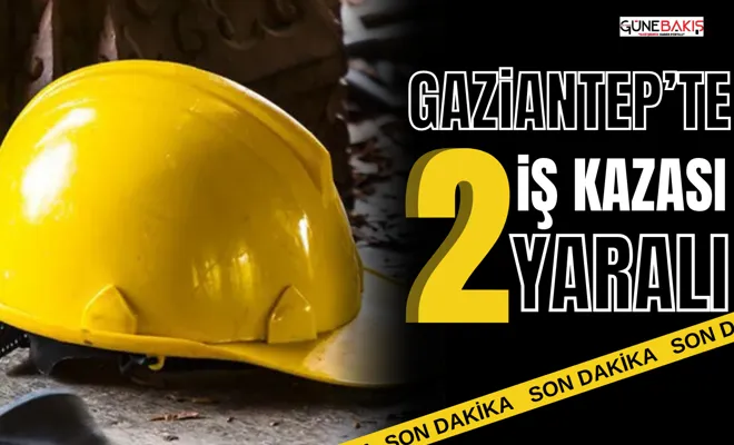  Gaziantep’te iş kazası! Duvar çöktü: 2 yaralı