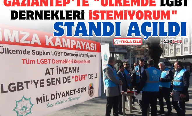 Gaziantep'te "ülkemde LGBT dernekleri istemiyorum" standı açıldı