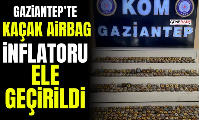 Gaziantep’te kaçak Airbag İnflatoru ele geçirildi