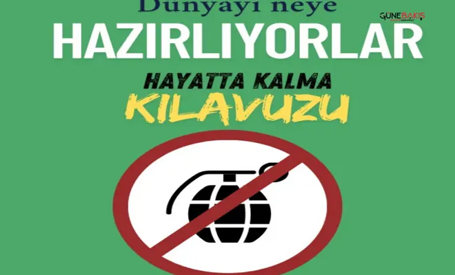 Dünyayı neye hazırlıyorlar? 20 sayfalık hayatta kalma kılavuzu dağıtacaklar