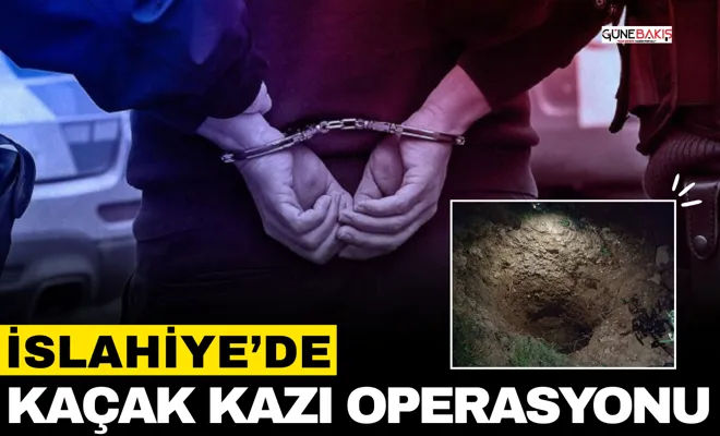 İslahiye'de kaçak kazı operasyonu 