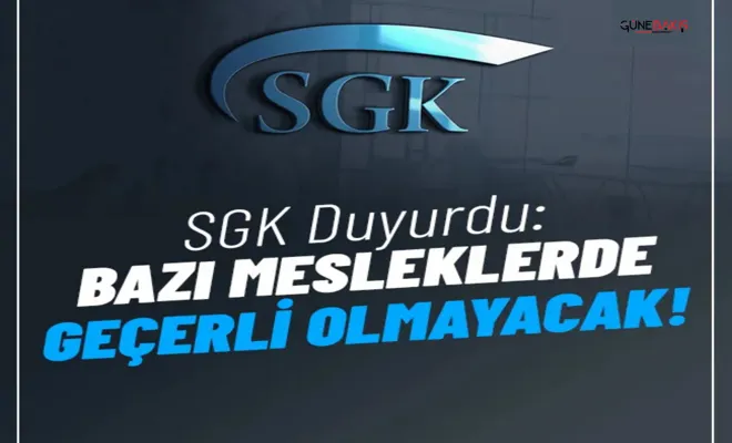 SGK: Bazı mesleklerde yıpranma payı geçerli olmayacak