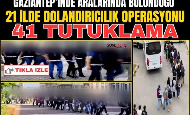 21 ilde dolandırıcılık operasyonu: 41 tutuklama