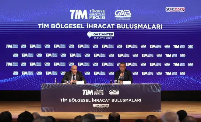 TİM bölgesel ihracat buluşmaları Gaziantep’te gerçekleşti