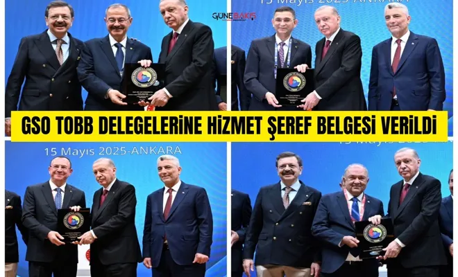 GSO, TOBB delegelerine hizmet şeref belgesi verildi