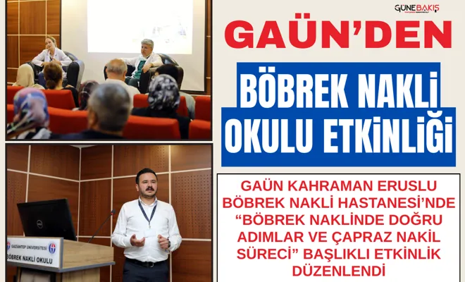 GAÜN’den Böbrek Nakli Okulu etkinliği