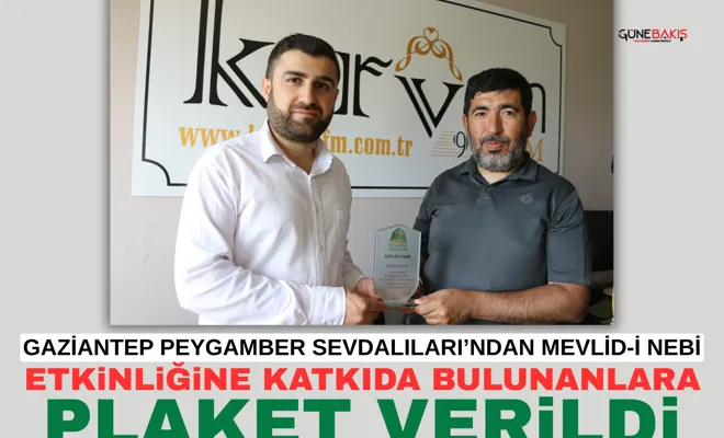 Gaziantep Peygamber Sevdalıları’ndan Mevlid-i Nebi etkinliğine katkıda bulunanlara plaket verildi
