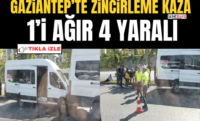 Gaziantep’te zincirleme kaza: 1’i ağır 4 yaralı