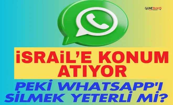 “Whatsapp i̇srail’e konum mu atiyor?” Peki Whatsapp'ı silmek yeterli mi?