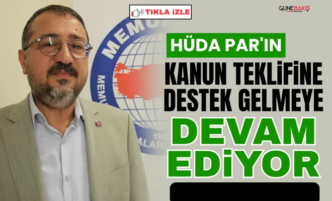 HÜDA PAR'ın kanun teklifine destek gelmeye devam ediyor