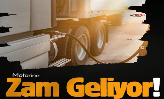 Motorine zam geliyor