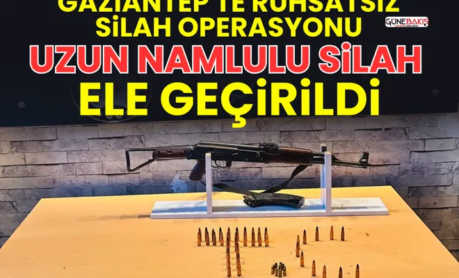 Gaziantep'te ruhsatsız silah operasyonu: Uzun namlulu silah ele geçirildi