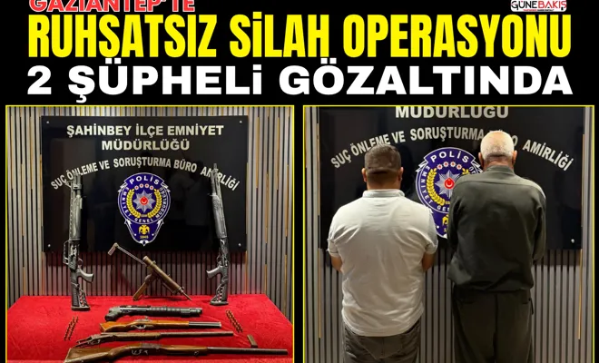 Gaziantep’te ruhsatsız silah operasyonu: 2 şüpheli gözaltında