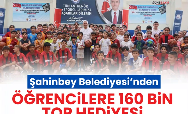 Şahinbey Belediyesi’nden öğrencilere 160 bin top hediyesi