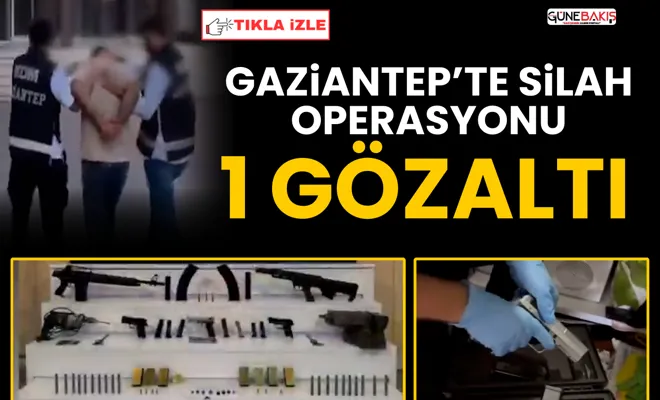 Gaziantep’te silah operasyonu: 1 gözaltı