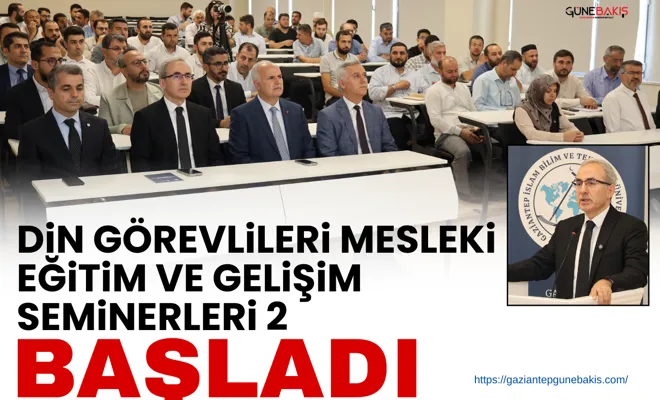 Din Görevlileri Mesleki Eğitim ve Gelişim Seminerleri 2 başladı