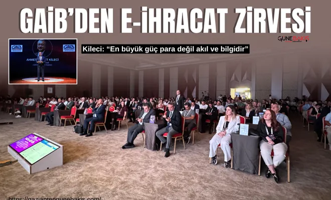 GAİB’den E-İhracat zirvesi