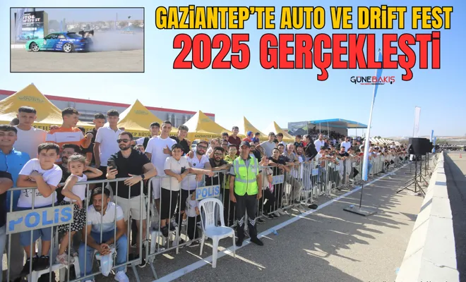 Gaziantep’te Auto ve Drift Fest 2025 gerçekleşti