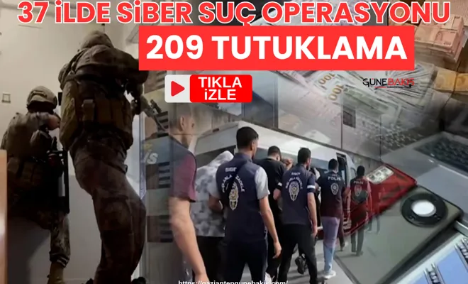 37 ilde siber suç operasyonu: 209 tutuklama