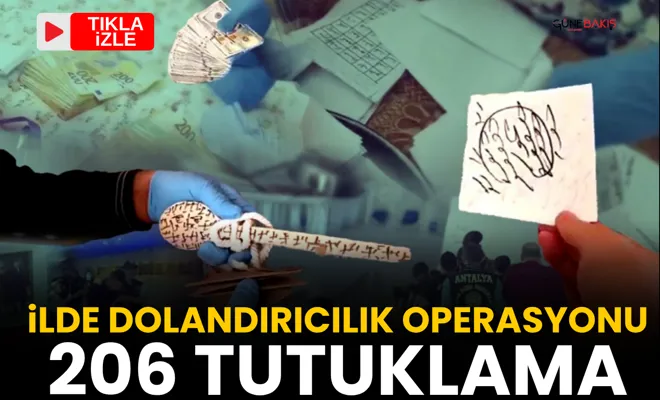 41 ilde dolandırıcılık operasyonu: 206 tutuklama