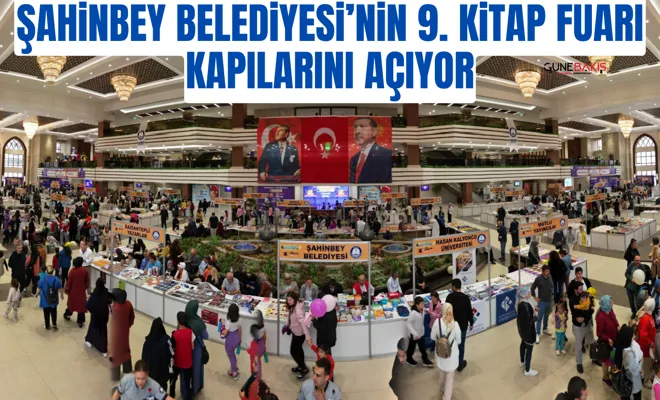 Şahinbey Belediyesi’nin 9. Kitap Fuarı kapılarını açıyor