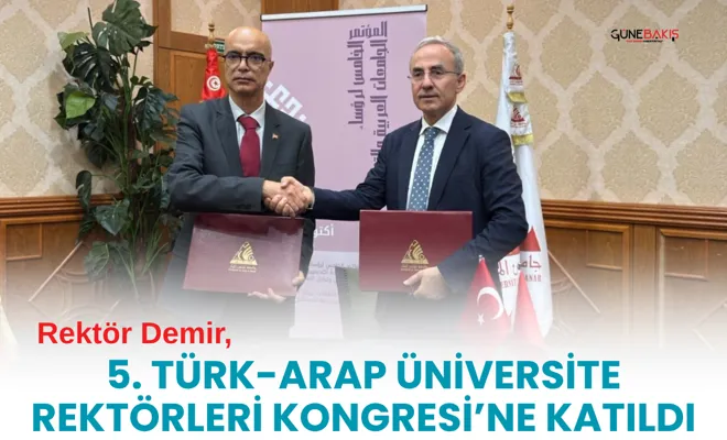 Rektör Demir, 5. Türk-Arap Üniversite Rektörleri Kongresi’ne katıldı