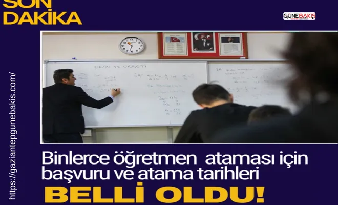 Binlerce öğretmen ataması için başvuru ve atama tarihleri belli oldu!
