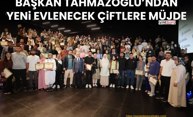 Başkan Tahmazoğlu’ndan yeni evlenecek çiftlere müjde