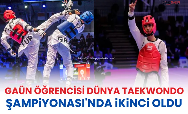 GAÜN Öğrencisi Dünya Taekwondo Şampiyonası'nda ikinci oldu