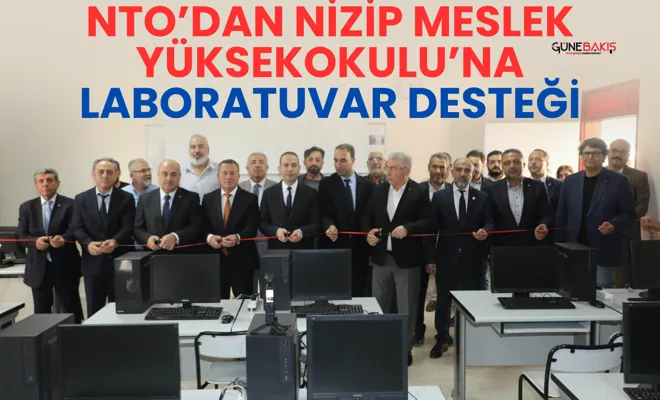 NTO’dan Nizip Meslek Yüksekokulu’na Laboratuvar desteği
