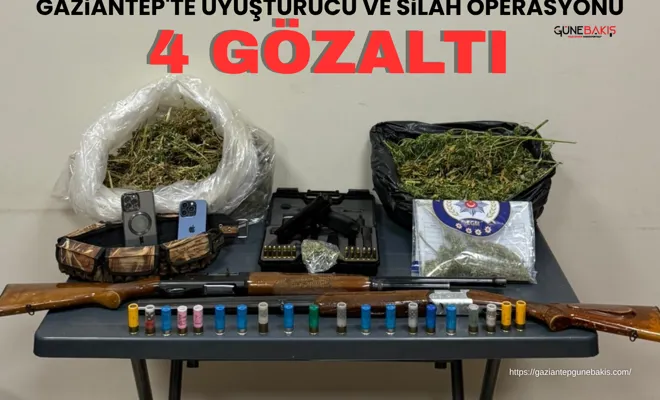 Gaziantep'te uyuşturucu ve silah operasyonu: 4 gözaltı