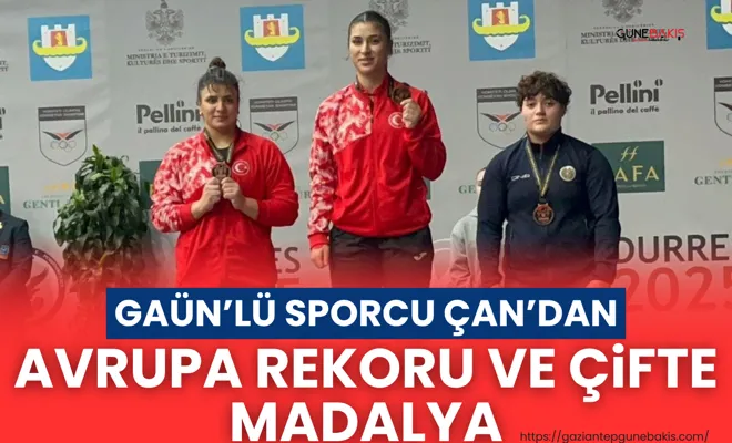 GAÜN’lü sporcu Büşra Çan’dan avrupa rekoru ve çifte madalya