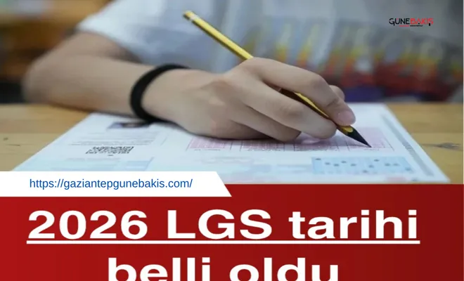 2026 LGS tarihi belli oldu