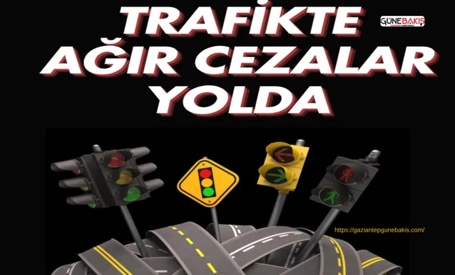 Bakan duyurdu: Trafikte ağır cezalar yolda