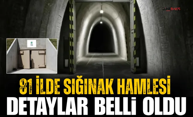 81 ilde sığınak hamlesi: Detaylar belli oldu